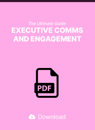 Ultimate Guide to Executive Comms